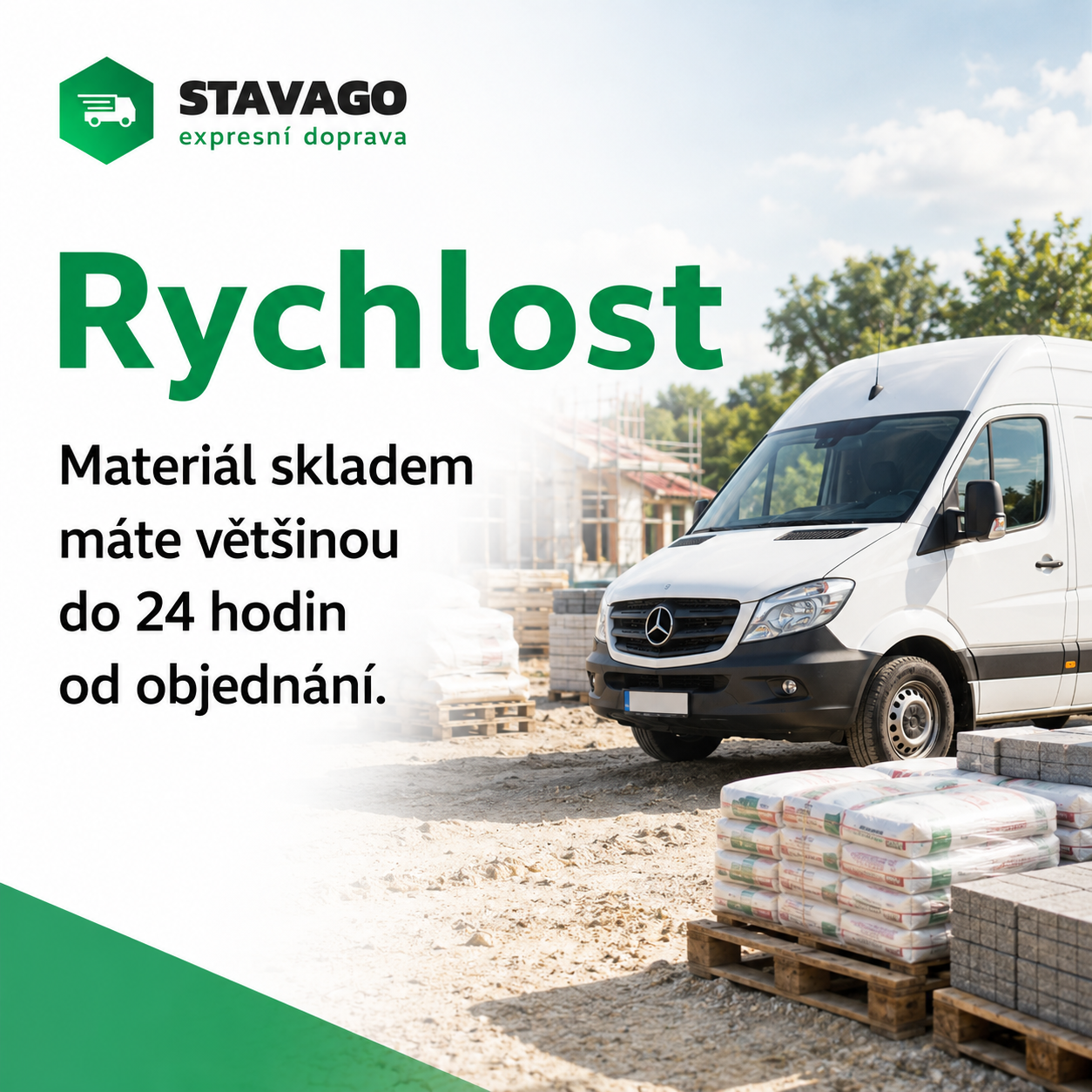 Rychlost – do 24 hodin